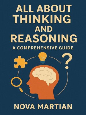 cover image of All About Thinking and Reasoning